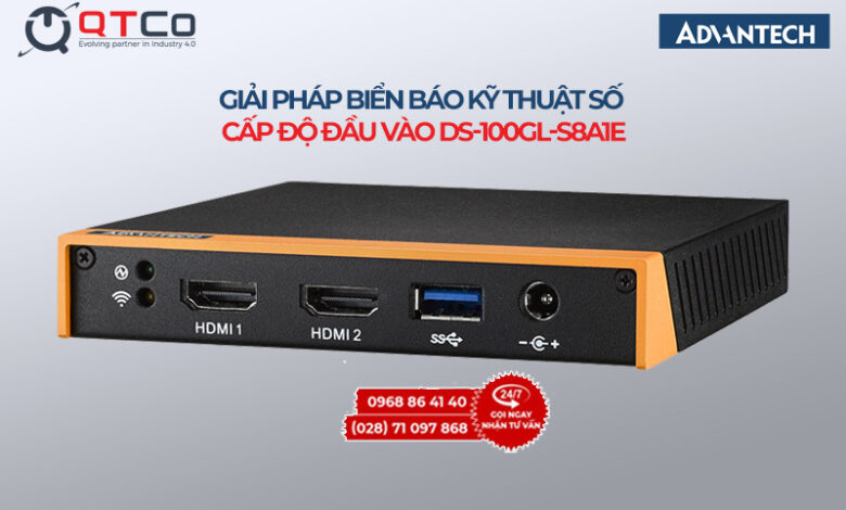 Giai phap bien bao ky thuat so cap do dau vao DS 100GL S8A1E